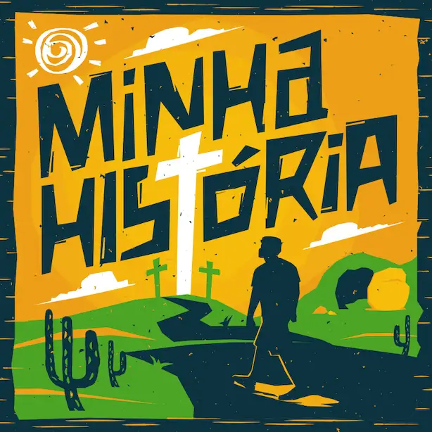 Arte de capa do progrma Minha História